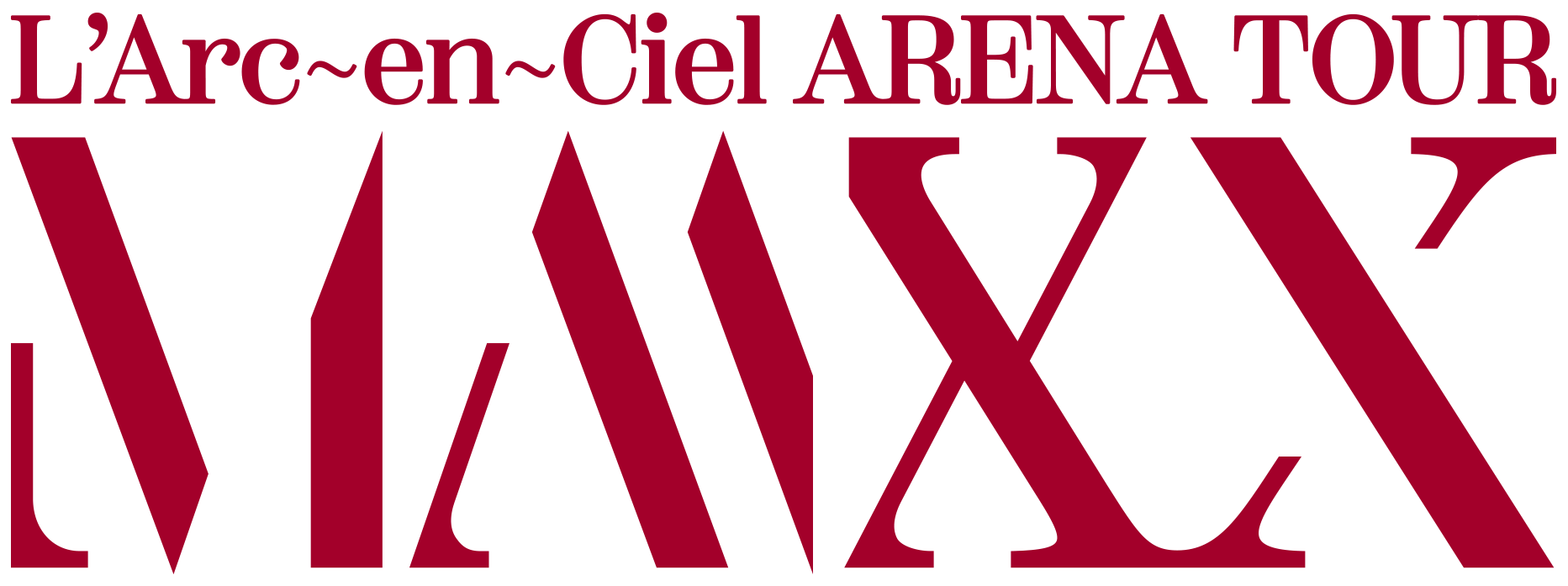 L'Arc-en-Ciel ARENA TOUR MMXX