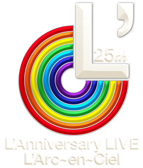 L'Arc-en-Ciel 25th L'Anniversary LIVE